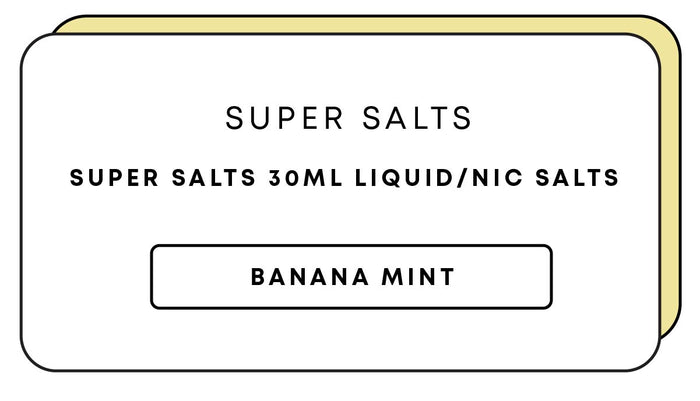 Super Salts 30mL E-Liquid | Banana Mint-Image 1