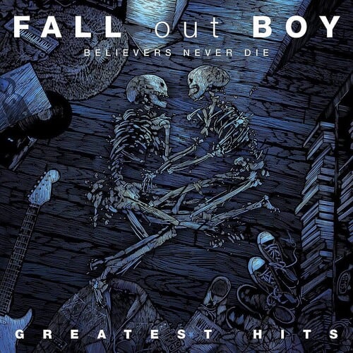fall-out-boy-believers-never-die-vol-1