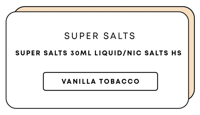 Super Salts 30mL E-Liquid HS | Vanilla Tobacco-Image 1