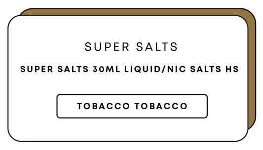 Super Salts 30mL E-Liquid HS | Tobacco Tobacco-Image 1