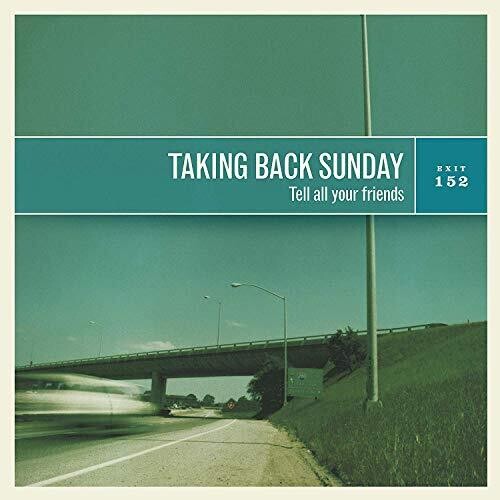 Taking Back Sunday Tell All Your Friends