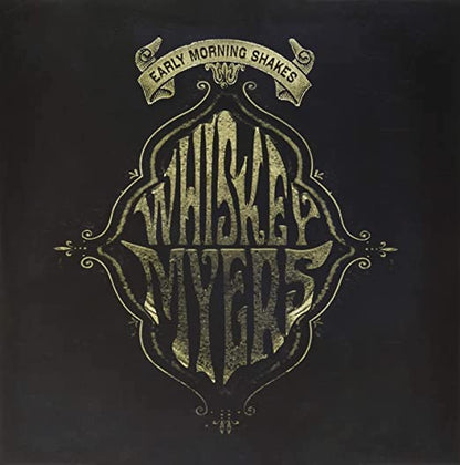 Whiskey Myers — Early Morning Shakes (2-LP)